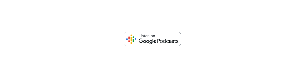 Listen on Google Podcast